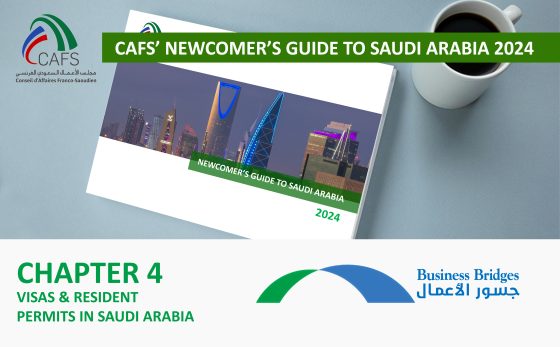 CAFS’ Newcomer’s Guide to Saudi Arabia – Fourth chapter: VISAS & RESIDENT IN SAUDI ARABIA By Business Bridges